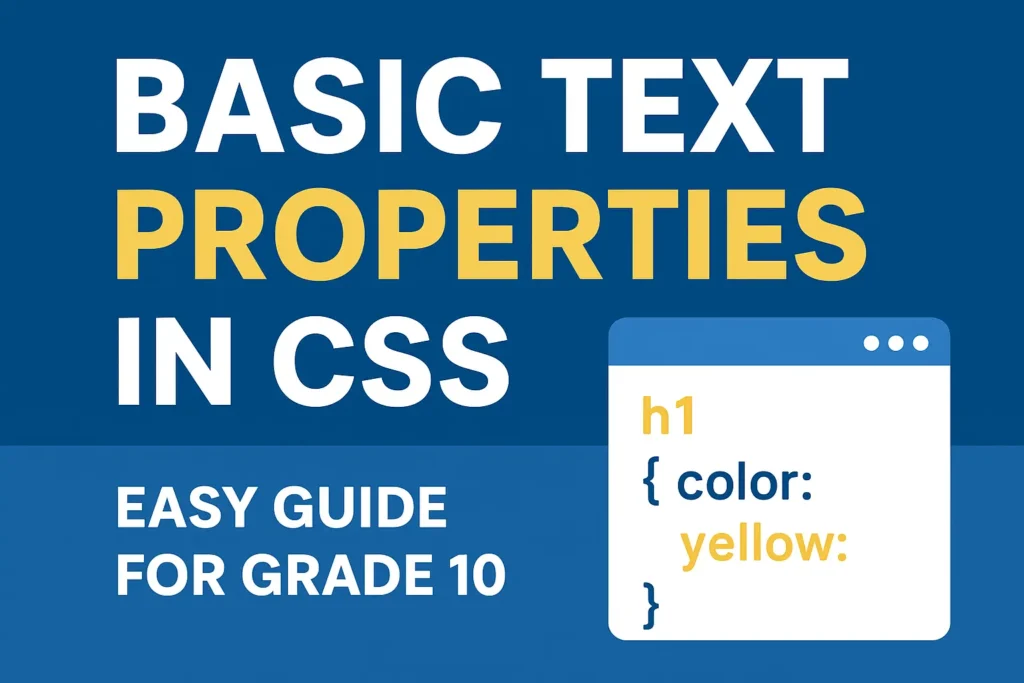 Basic Text Properties in CSS – Easy Guide for Grade 10 Students
